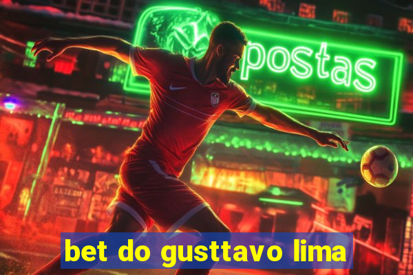 bet do gusttavo lima